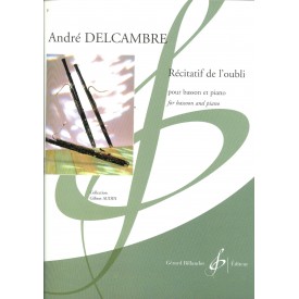 Delcambre: Récitatif de l'oubli pour basson et piano
