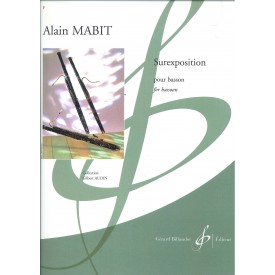 Mabit, Alain.: Surexposition pour basson