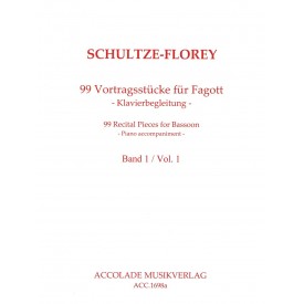 Schultze-Florey: 99 Recital Pieces for Bassoon - Piano accompaniment - Vol. 1