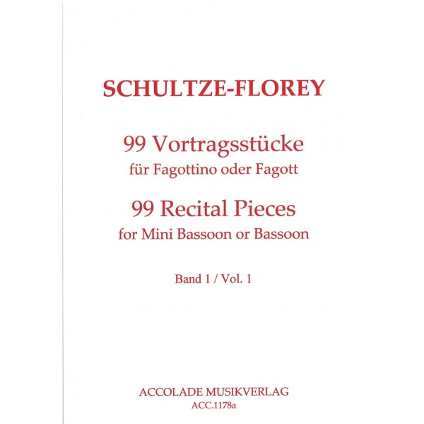 Schultze-Florey: 99 Recital Pieces for Mini Bassoon or Bassoon Vol. 1
