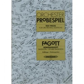 Orchester probespiel. Piezas de ensayo para audiciones de orquesta (Fagot / Doble Fagot)