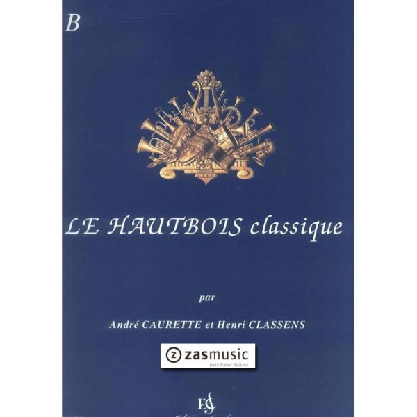 Caurette, André and Classens, Henri: Le hautbois classique. Recueil B