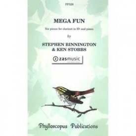Mega Fun six pieces for clarinet in Bb and piano by Stephen Binnington & Ken Stobbs